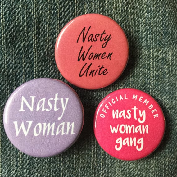 Nasty Woman Gang Button