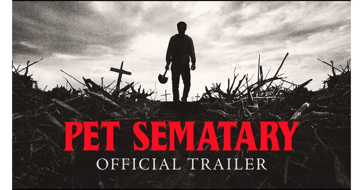 Pet Sematary | Horror Movies Released in 2019 | POPSUGAR ...