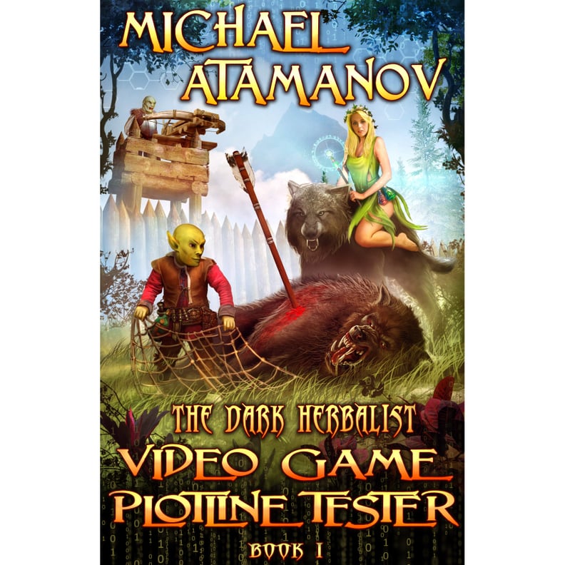 Video Game Plotline Tester (The Dark Herbalist, Book 1)