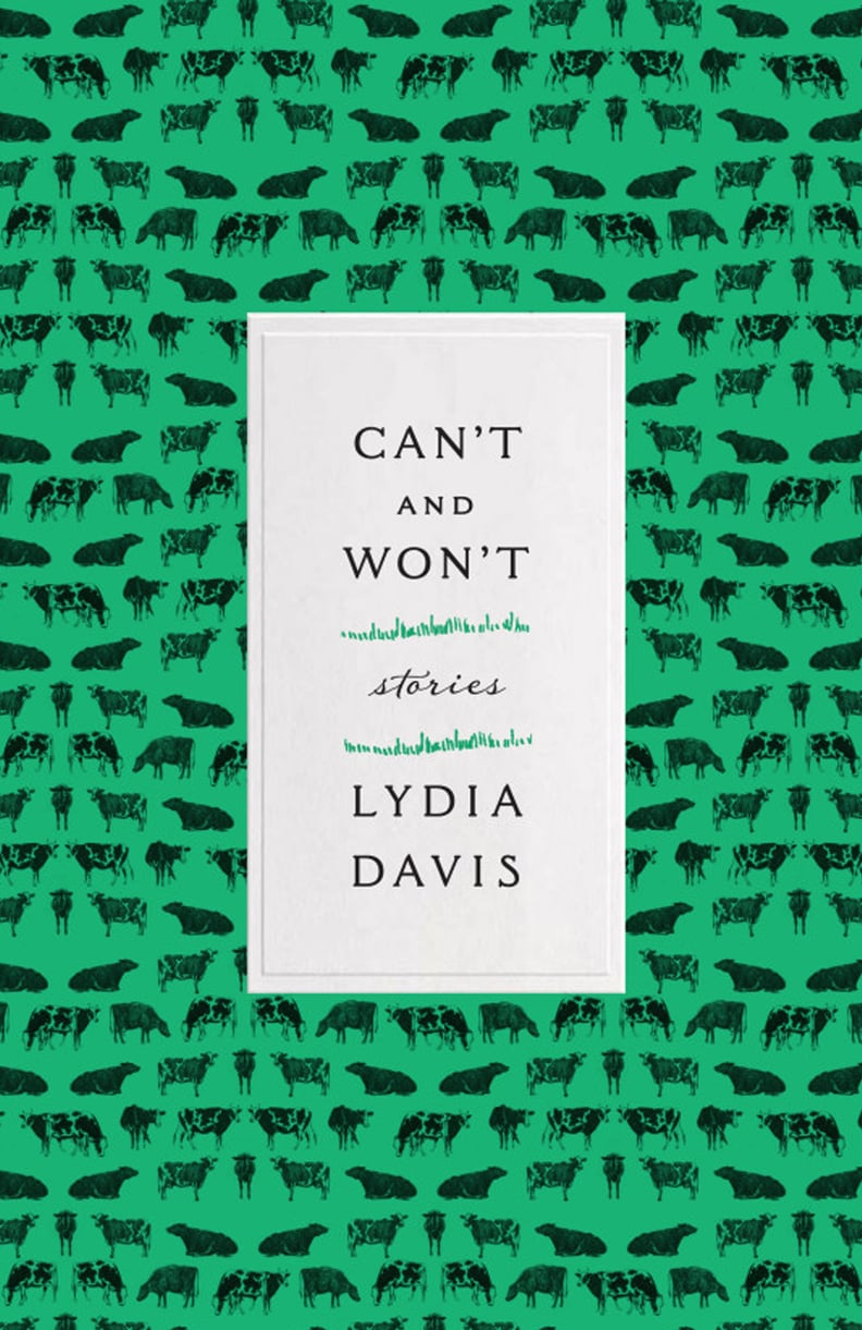 Can't and Won't by Lydia Davis