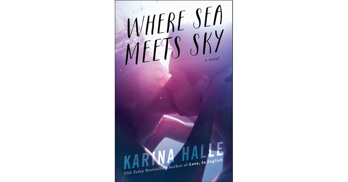 Where Sea Meets Sky Best Books For Women 2015 Popsugar Love And Sex Photo 172 