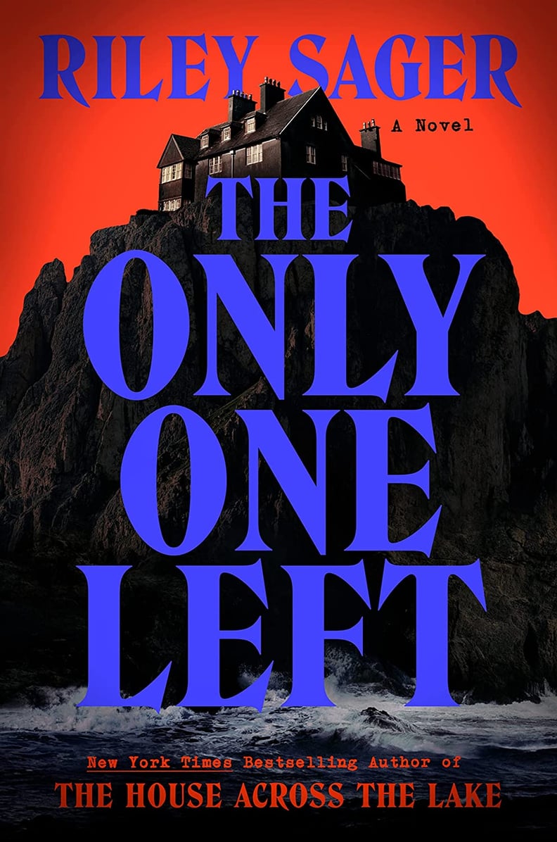 "The Only One Left" by Riley Sager