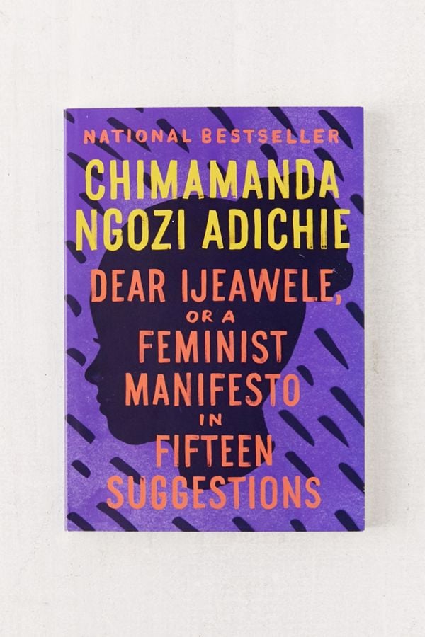 dear ijeawele or a feminist manifesto in fifteen suggestions by chimamanda ngozi adichie