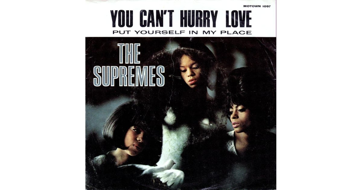 You Can T Hurry Love By The Supremes Wedding Music The Ultimate Oldies Playlist Popsugar Entertainment Photo 40