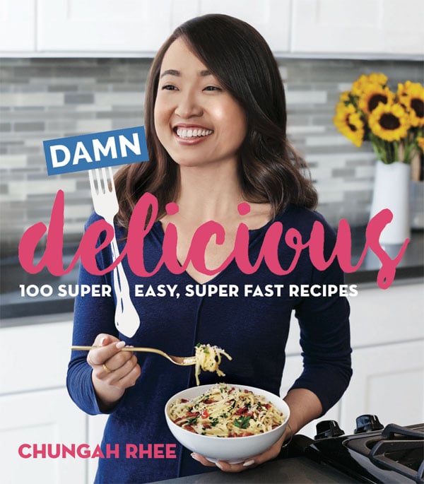 Damn Delicious by Chungah Rhee
