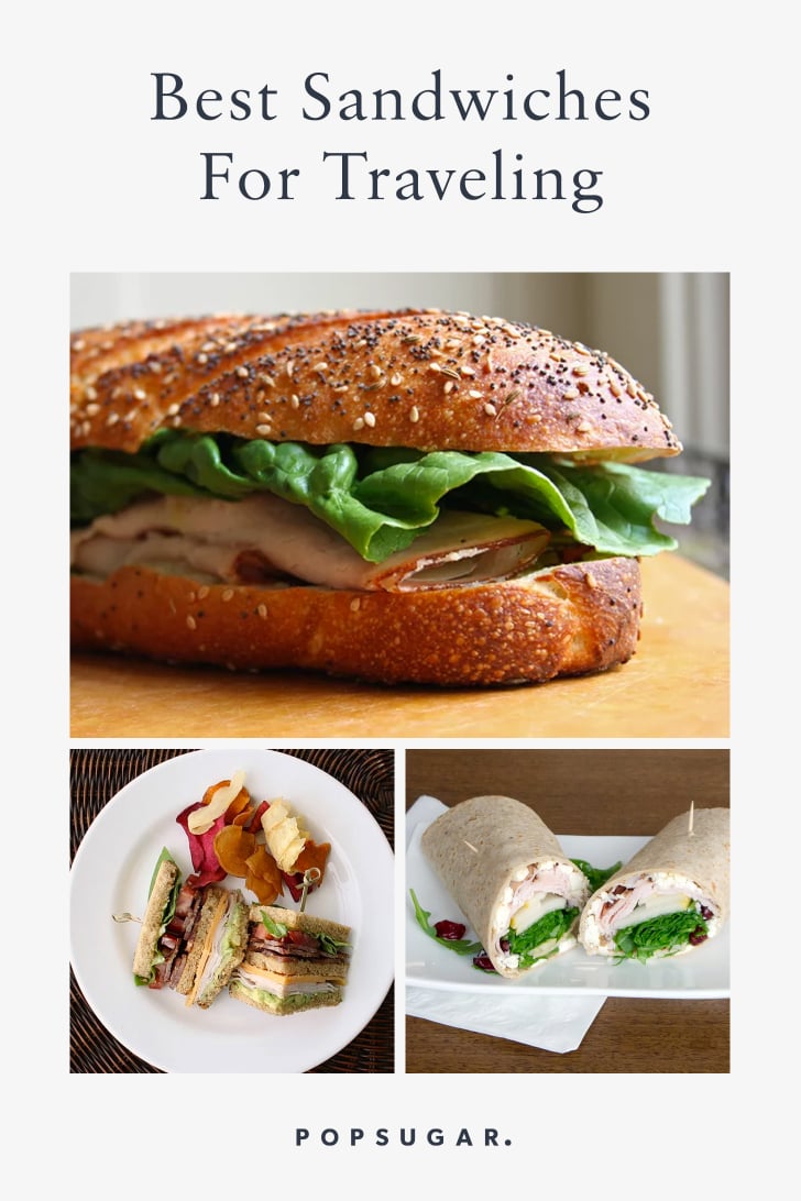 Best Sandwiches For Traveling POPSUGAR Food Photo 12