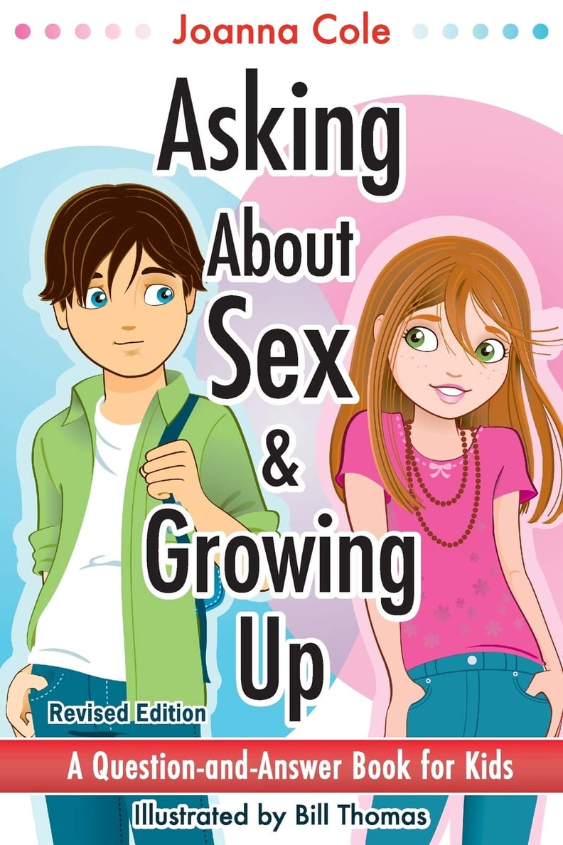 Asking About Sex & Growing Up: A Question-And-Answer Book for Kids