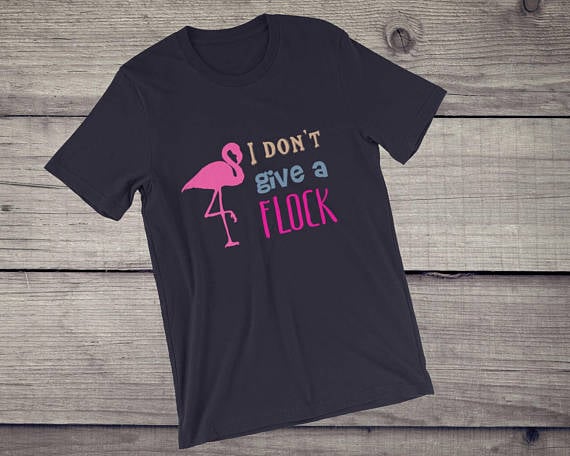 I Don't Give a Flock Shirt ($20)