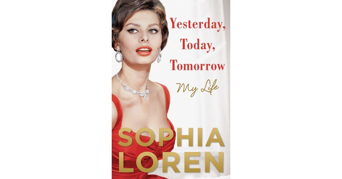 Yesterday, Today, Tomorrow: My Life | New Books of November 2014