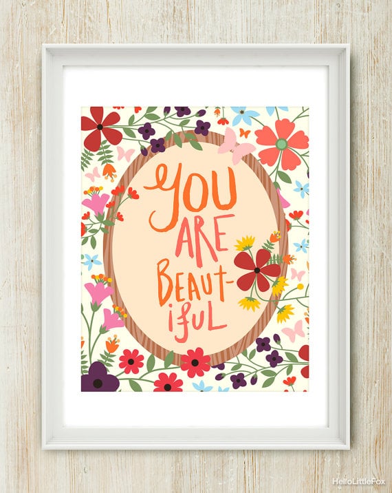You are beautiful ($20)