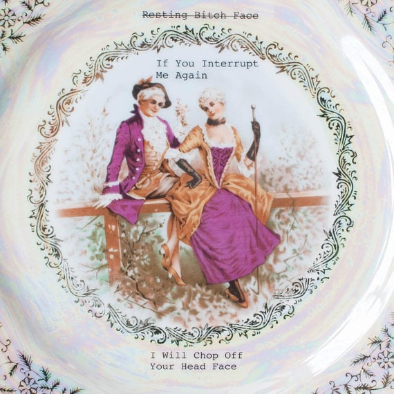"I Will Chop Off Your Head Face" plate