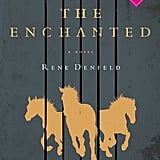 the enchanted by rene denfeld