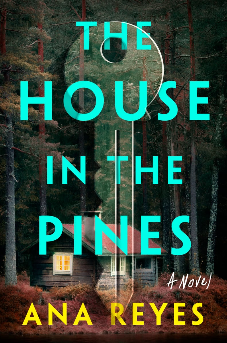 "The House in the Pines" by Ana Reyes