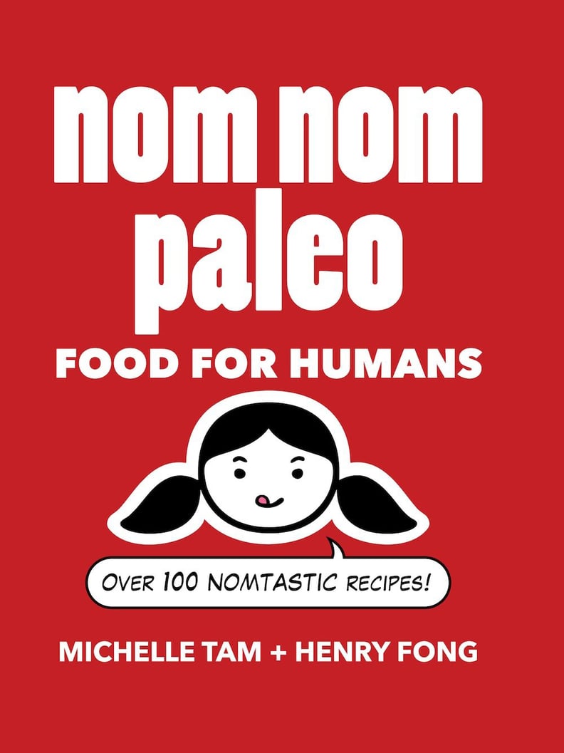 Nom Nom Paleo Cookbook