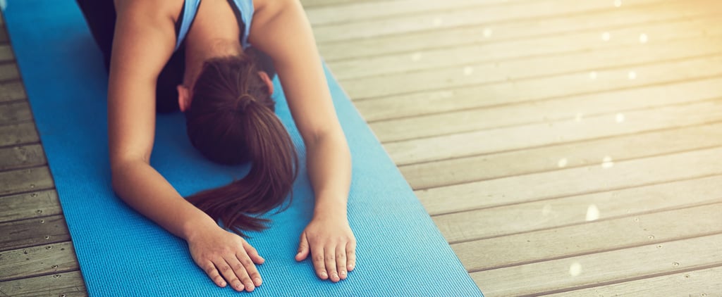 When You Need a Moment of Calm in Your Yoga Practice, Turn to These 3 Poses
