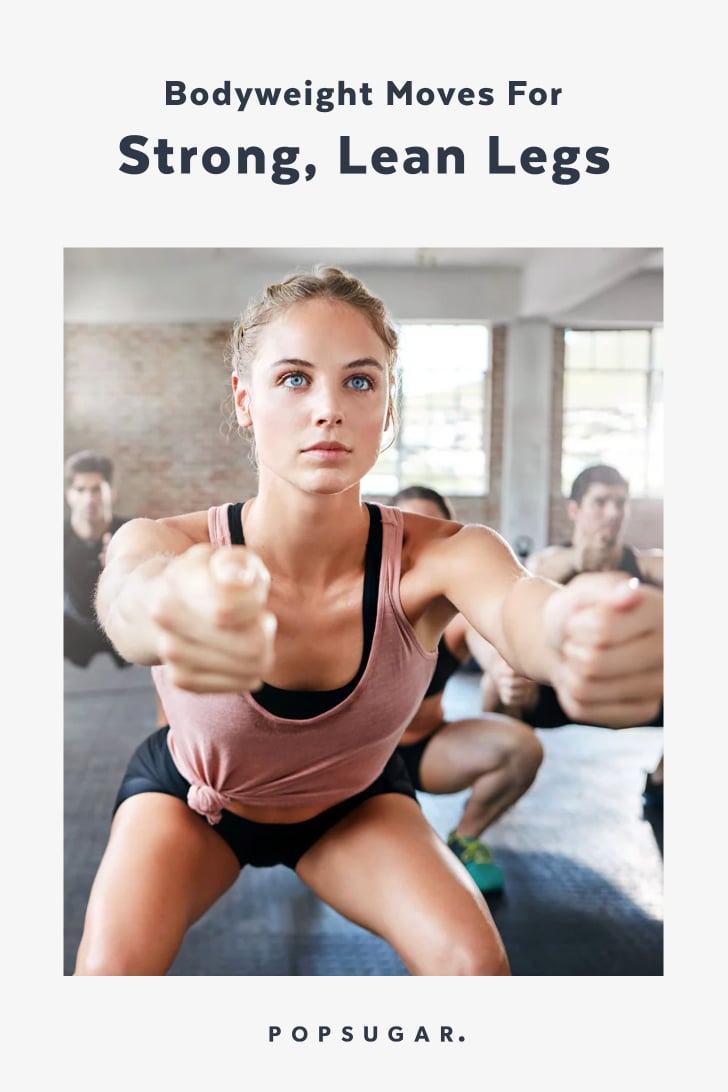 Bodyweight Exercises For Strong Legs