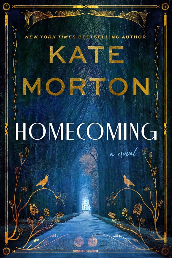 "Homecoming" by Kate Morton April