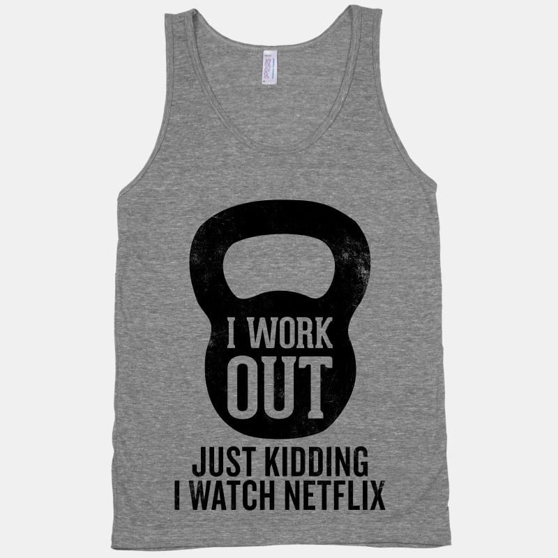 If there's no wifi at the gym, you aren't working out.