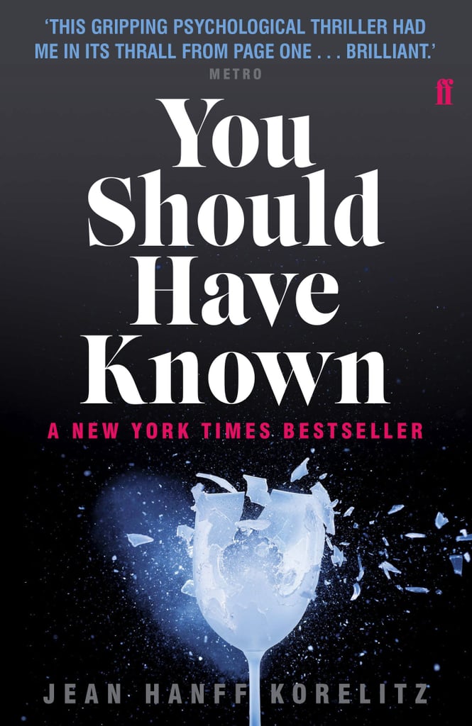 You Should Have Known by Jean Hanff Korelitz