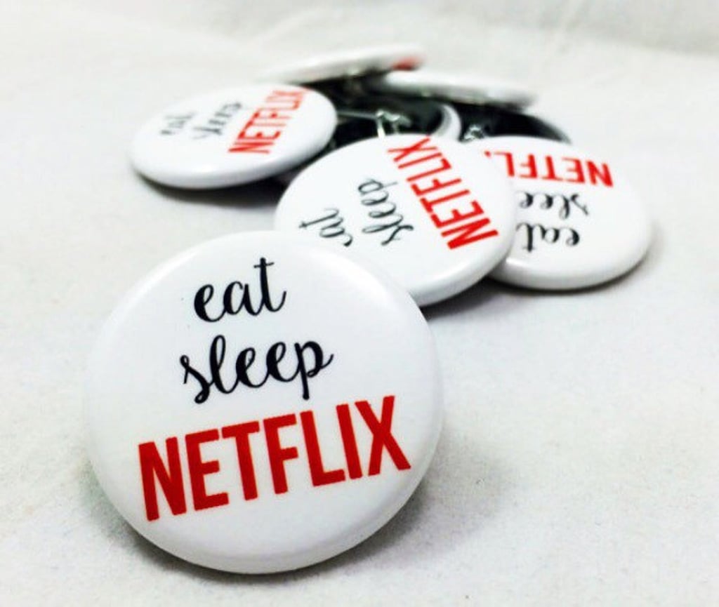 Eat Sleep Netflix Button
