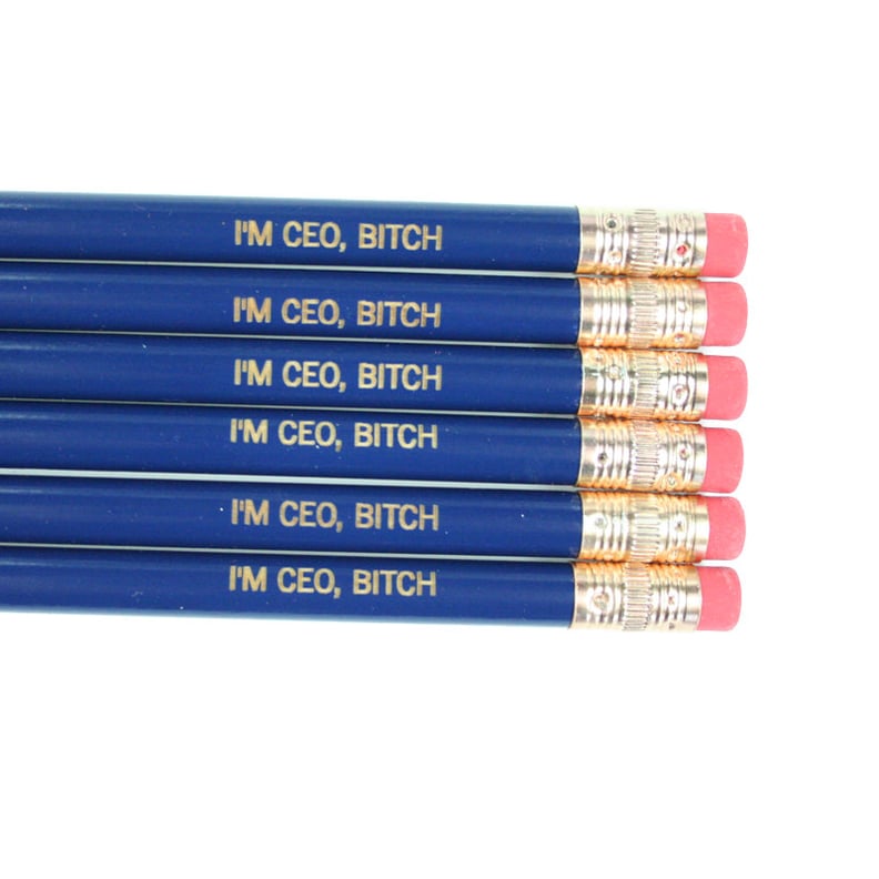 "I'm CEO, B*tch" Pencils