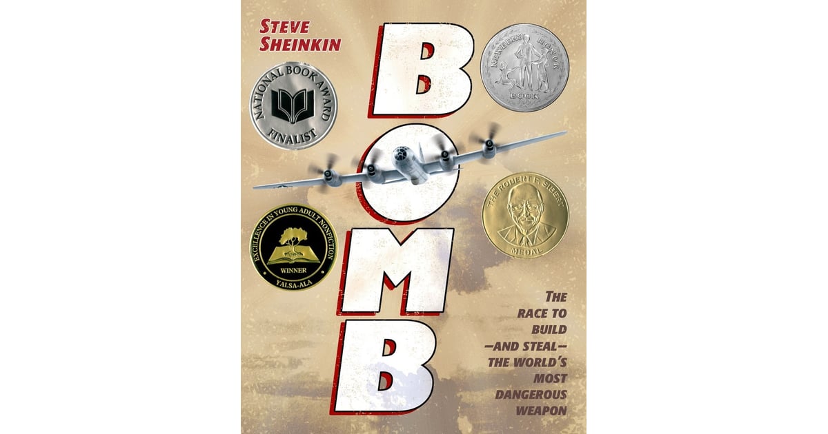 Bomb The Race to Build — and Steal — the World's Most Dangerous Weapon