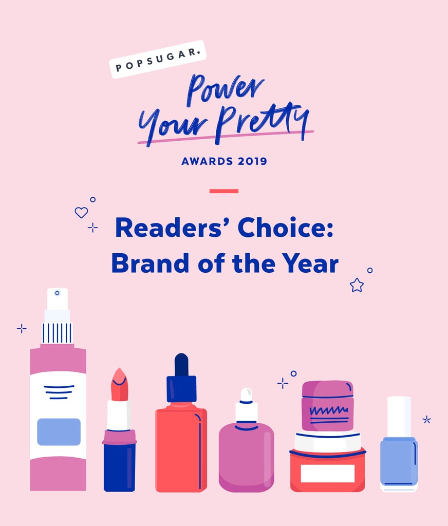 Don't forget to read up on the rest of our 2019 Power Your Pretty Awards winners — a curated list of beauty products tested by editors, chosen for YOU.
