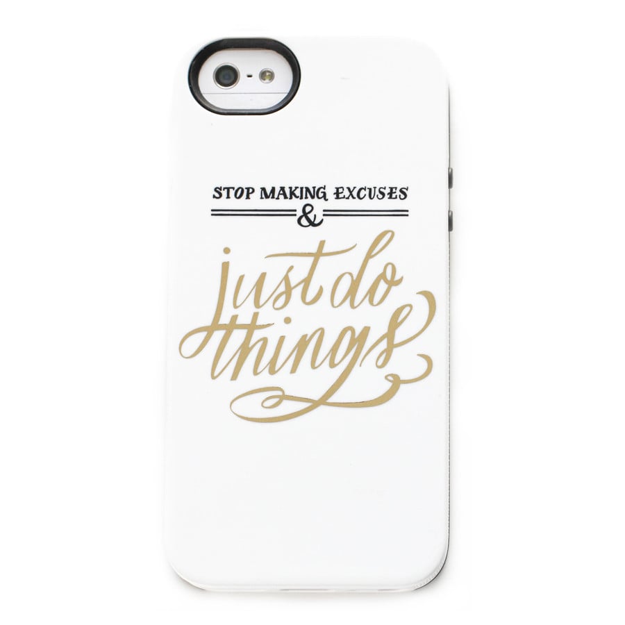 Stop Making Excuses iPhone 5/5S Case ($34)