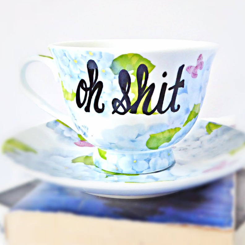 "Oh Sh*t" Teacup