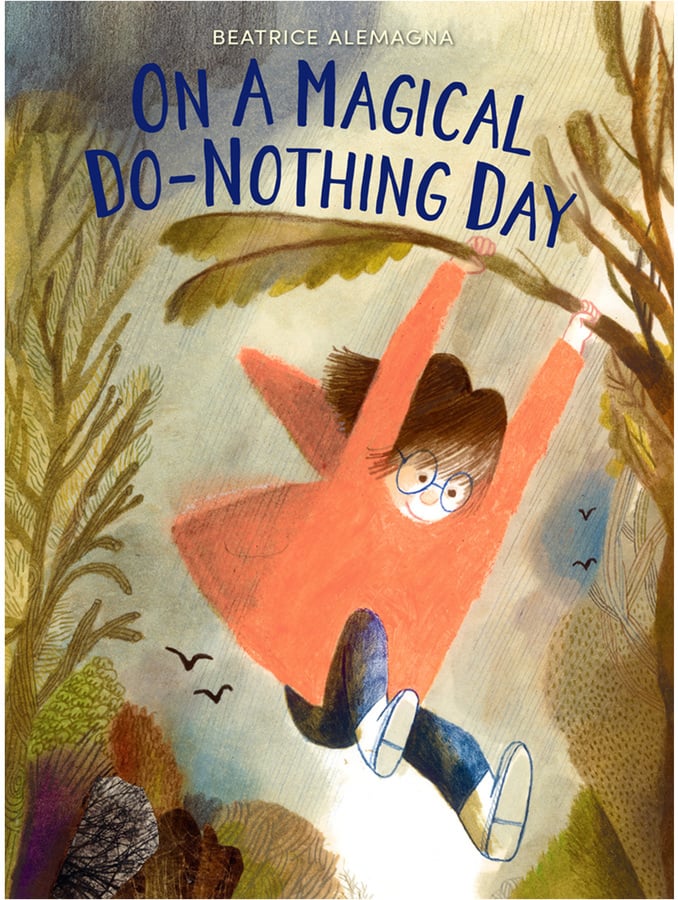 On a Magical Do-Nothing Day