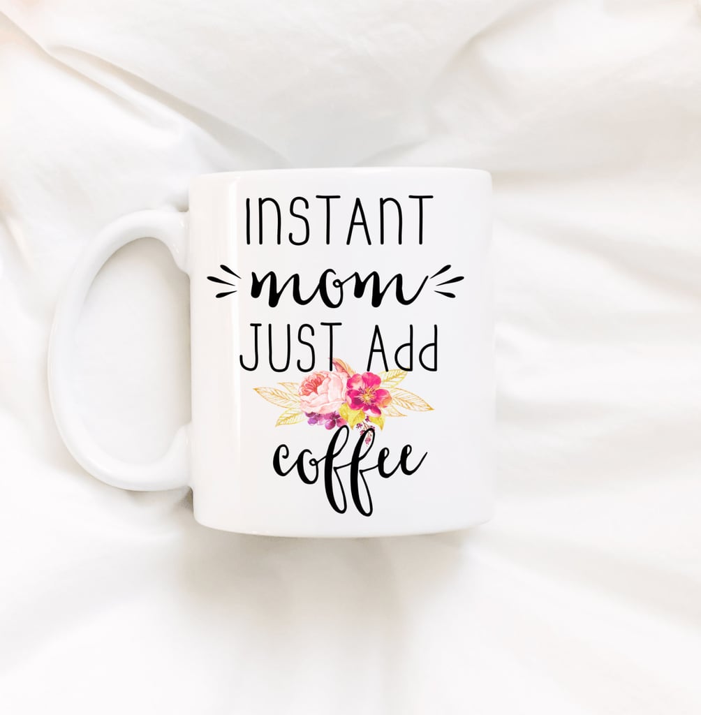 Just Add Coffee Mug