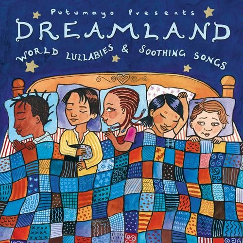 Dreamland: World Lullabies and Soothing Songs