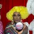 If You Enjoy RuPaul's Drag Race, You Should Be Advocating For the LGBTQ+ Community