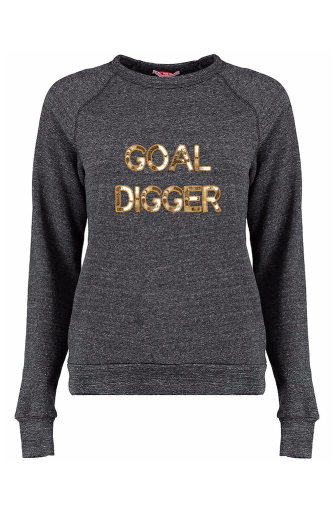 Bow & Drape 'Goal Digger' Sweatshirt ($58)