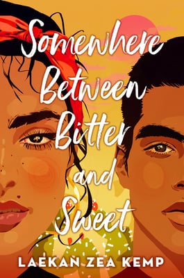 Somewhere Between Bitter and Sweet by Laekan Zea Kemp