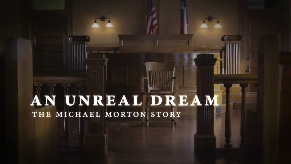 An Unreal Dream: The Michael Morton Story (2013)