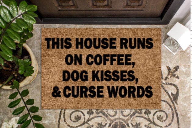 "Coffee, Dog Kisses, & Curse Words" Doormat