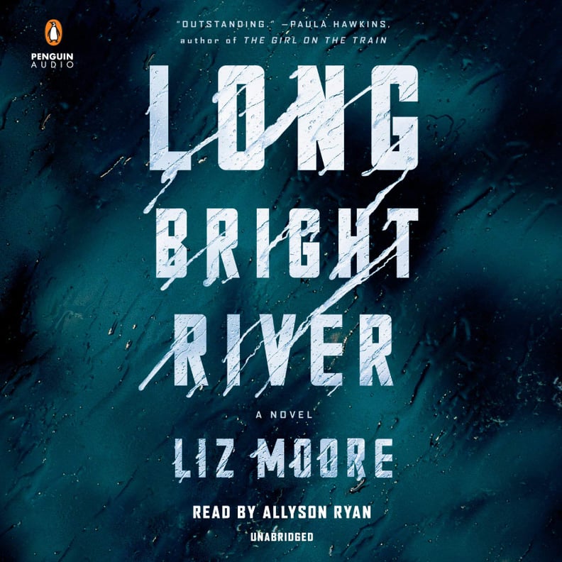 For a Grittier Story: Long Bright River