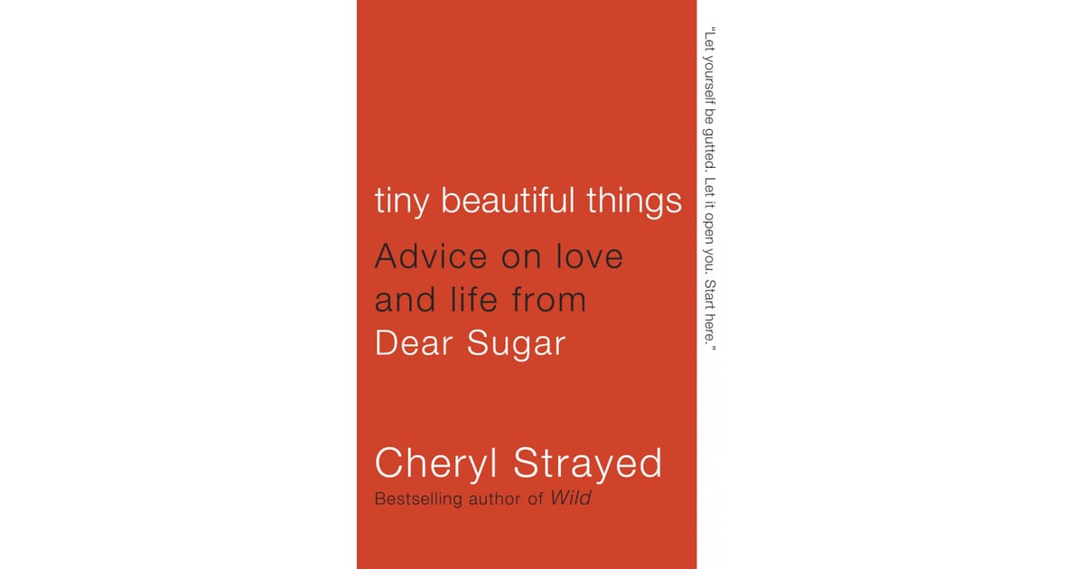 Age 29 Tiny Beautiful Things Books To Read In Your 20s Popsugar