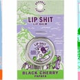 "Lip Shit" Lip Balm Was Made For Beauty Mavens Who Really F*cking Love to Curse