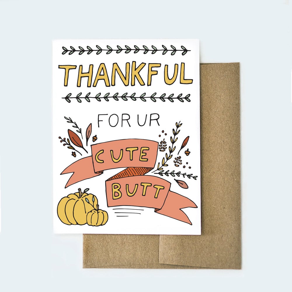 Thankful For Ur Cute Butt 5 Funny Holiday Love Cards Popsugar 1201