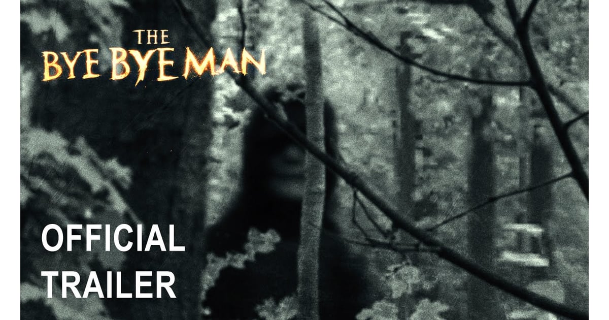 The Bye Bye Man | 2017 Movie Trailers | POPSUGAR Entertainment Photo 4