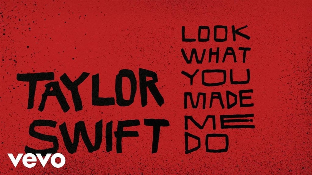 August: "Look What You Made Me Do" Is Released as Her First Single