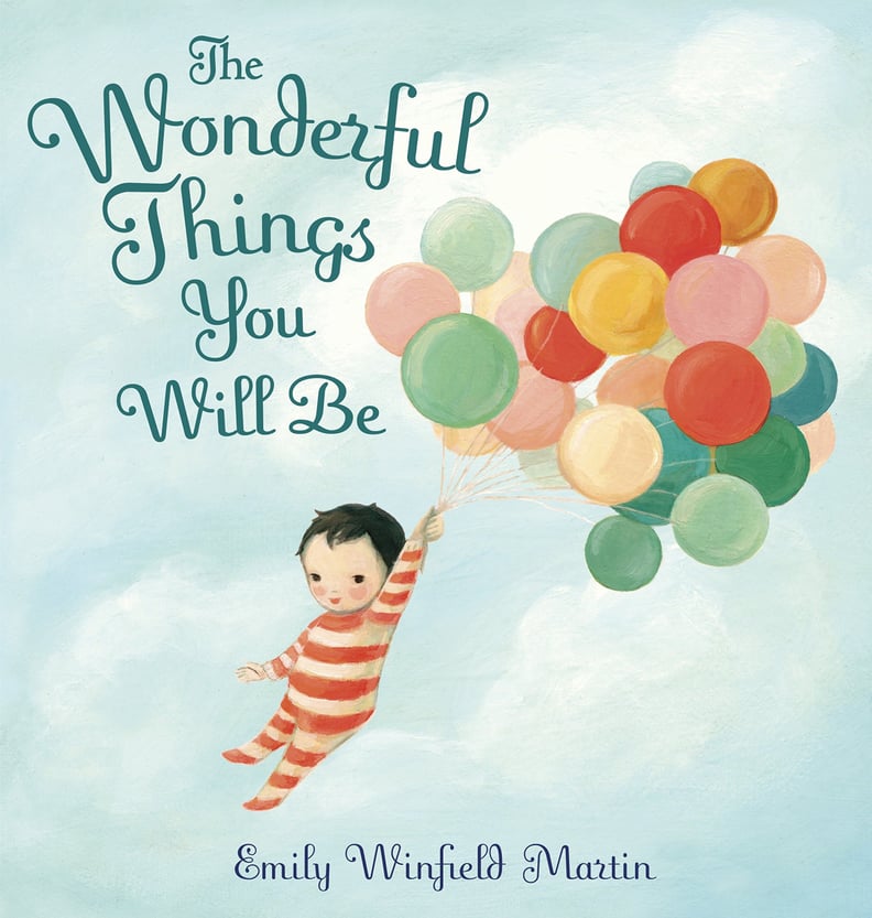 Amazon.com: The Wonderful Things You Will Be (9780375973277): Emily Winfield Martin: Books