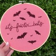 This Spooky Season, I'm Going All Out With "It's Frickin' Bats" Merch, and You Can't Stop Me