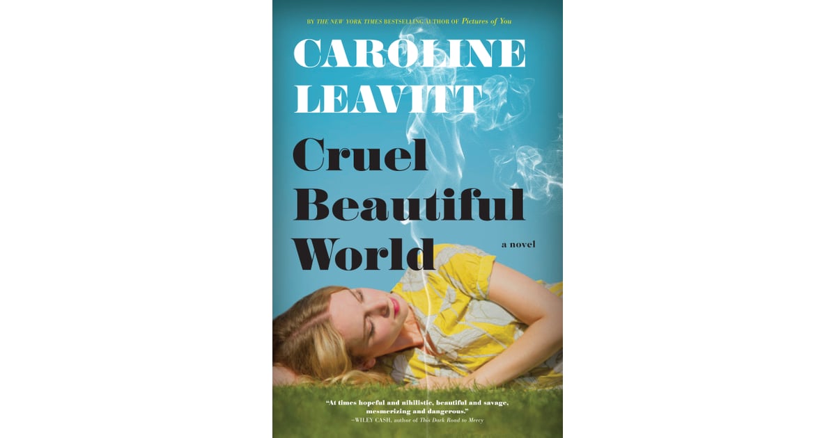 For The Hippie Aunt Cruel Beautiful World By Caroline Leavitt Books