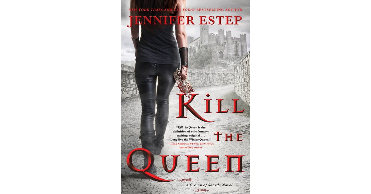 Kill the Queen Sexy Books POPSUGAR Love & Sex Photo 14