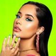 Becky G Embraced Her Heritage in New Collection With Colourpop, and All I Have to Say Is ¡Viva Mexico!