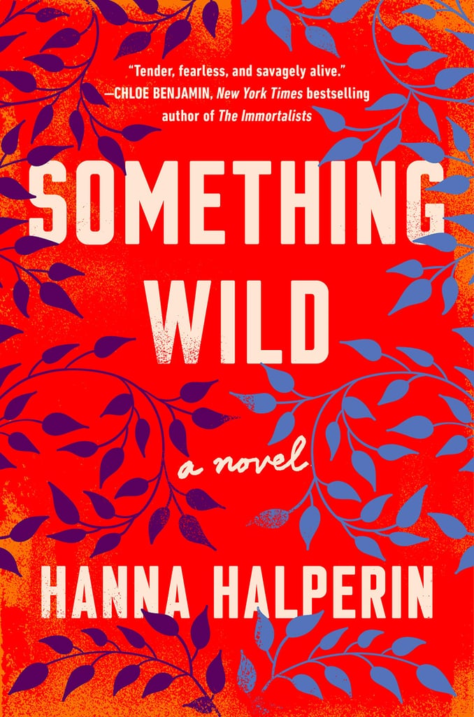 Something Wild by Hanna Halperin