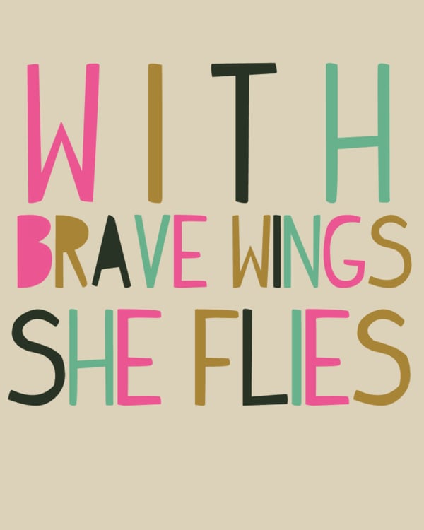 With Brave Wings She Flies